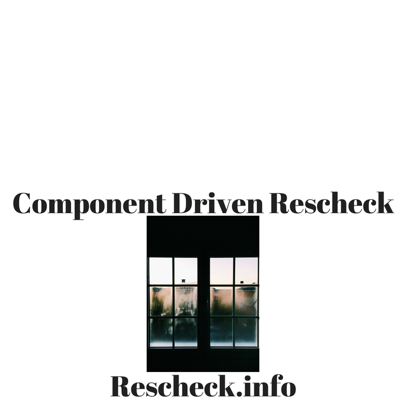 Component Driven Rescheck or Manual J