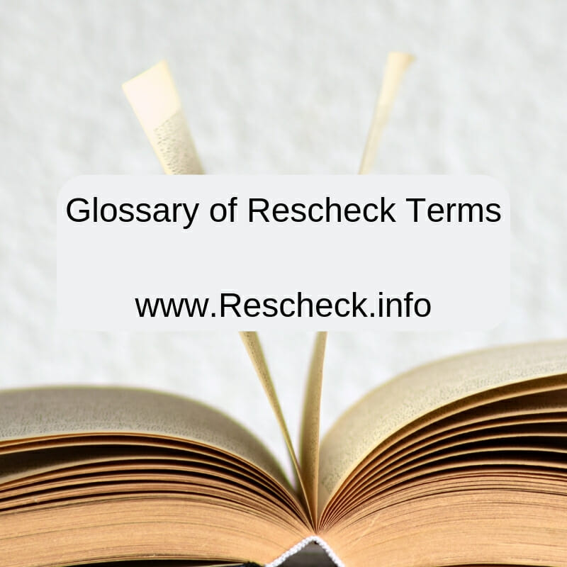Glossary of Rescheck Terms
