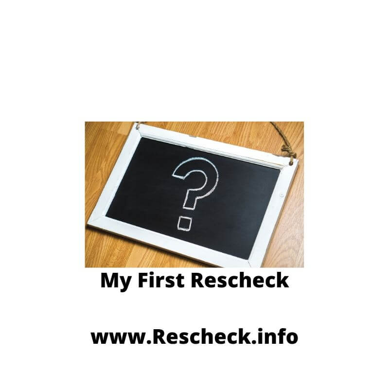 My First Rescheck, My First Manual J, My First Comcheck, My First Manual S, My First Manual D