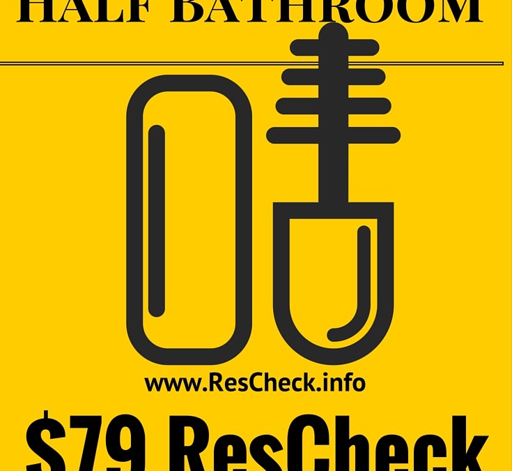 Half Bathroom Energy Audit