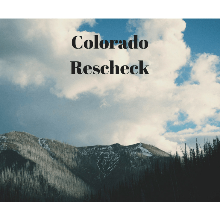 Colorado rescheck, rescheck colorado, Larimer county rescheck, pikes peak rescheck, summit county rescheck, PPRBD rescheck