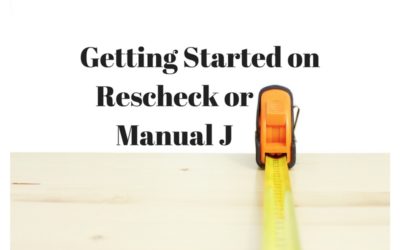 Getting Started on Rescheck or Manual J. Rescheck, Rescheck Texas, What is Rescheck, Rescheck Wisconsin, Rescheck Web, Rescheck Online Form, Rescheck Tutorial, Res check, Rescheck Fort Collins, Rescheck Boulder, Scott Rescheck