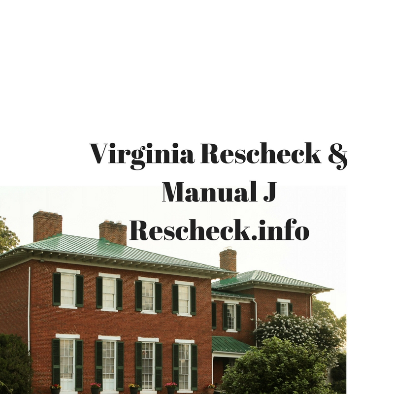 Virginia Rescheck Report and Manual J