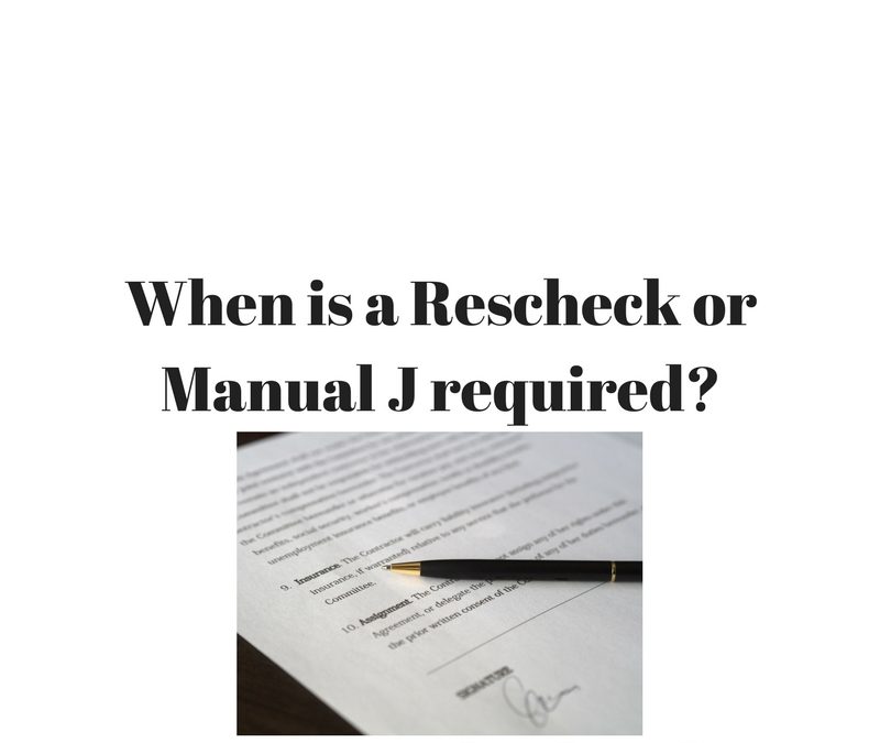 When is Rescheck or Manual J required by a building department?