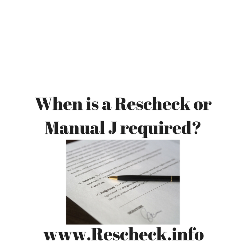 When is Rescheck or Manual J required by a building department?