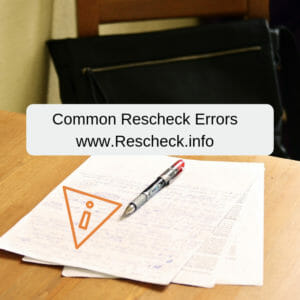 What errors are common in Rescheck Web and Rescheck Desktop Rescheck creation softwares. The Reschexpert blog shows you.