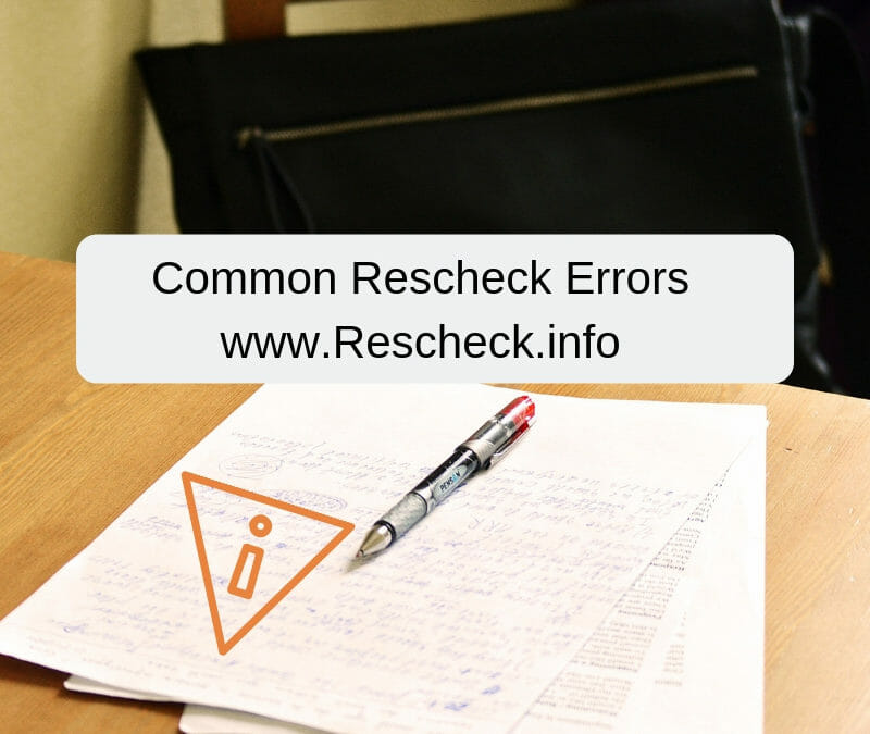 Common Errors in Rescheck Desktop Rescheck Web