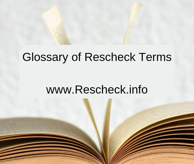 Glossary of Rescheck Terms