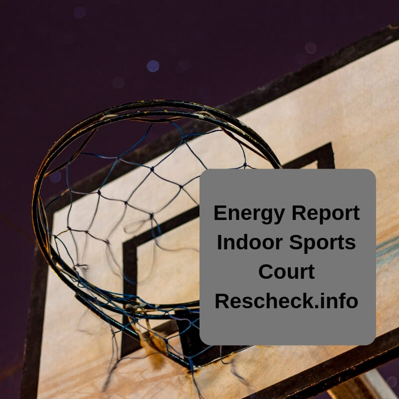 Energy Reports for Indoor Sports Courts