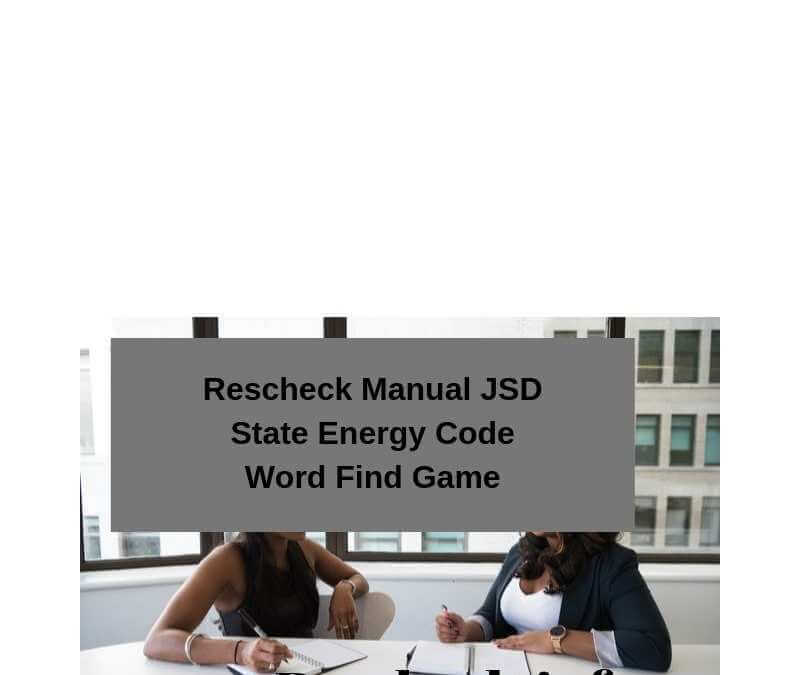 Rescheck Manual JSD State Energy Code Word Find Game