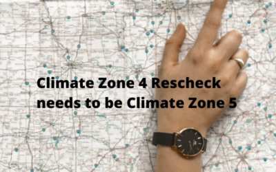 Climate Zone 4 Rescheck needs to be Climate Zone 5
