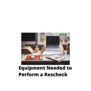 Equipment Needed to Perform a Rescheck, Comcheck, Manual S, Manual J, Manual D, Manual S equipment size, Manual J Heat Loss, Manual D Duct Layout, Manual D Duct Size