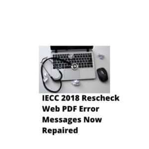 IECC 2018 Rescheck Web PDF Error Messages Now Repaired. Manual J. Manual S. Manual D. Manual J Heat Loss IECC 2018, Manual S Equipment Sizing ACCA, ACCA Manual D Duct Layout, ACCA Manual D Duct Sizing