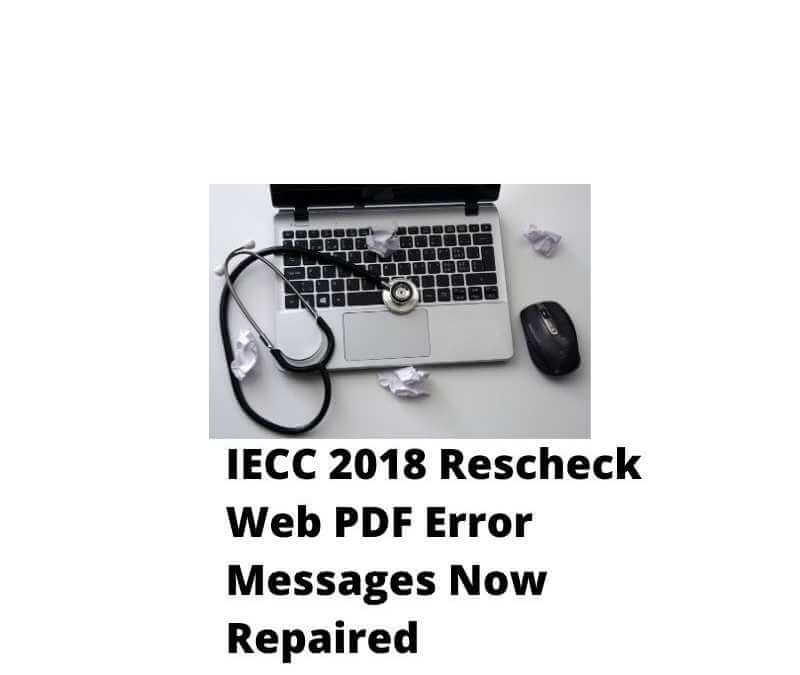 IECC 2018 Rescheck Web PDF Error Messages Now Repaired. Manual J. Manual S. Manual D. Manual J Heat Loss IECC 2018, Manual S Equipment Sizing ACCA, ACCA Manual D Duct Layout, ACCA Manual D Duct Sizing