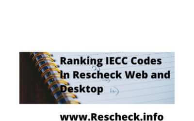Ranking IECC Codes in Rescheck Web and Desktop. Rescheck, Comcheck, Manual J Heat Loss, Manual S Equipment Sizing, Manual D Duct Layout, Manual D Duct Sizing