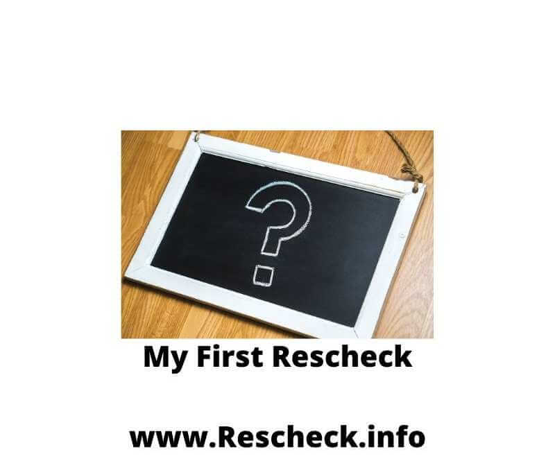 My First Rescheck, My First Manual J, My First Comcheck, My First Manual S, My First Manual D