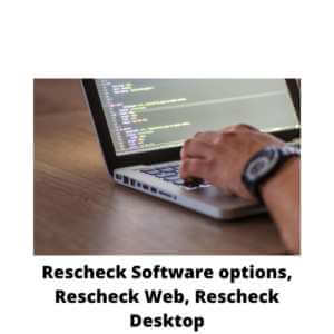Rescheck Software options, Rescheck Web, Rescheck Desktop, Rescheck Apple, Rescheck Mac, Rescheck App
