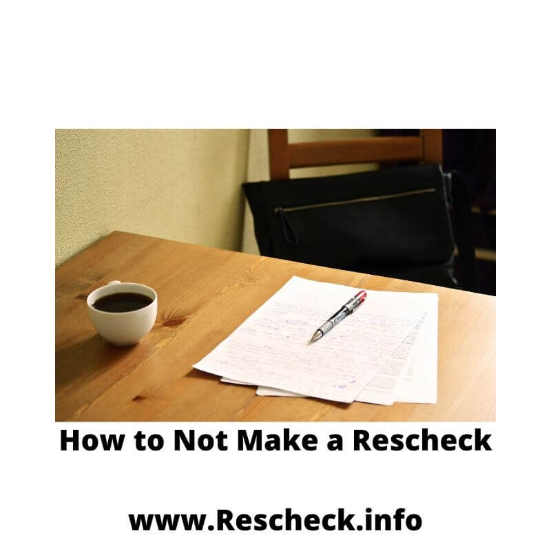 How to Not Make a Rescheck, Manual J, Manual S, Manual D, Comcheck