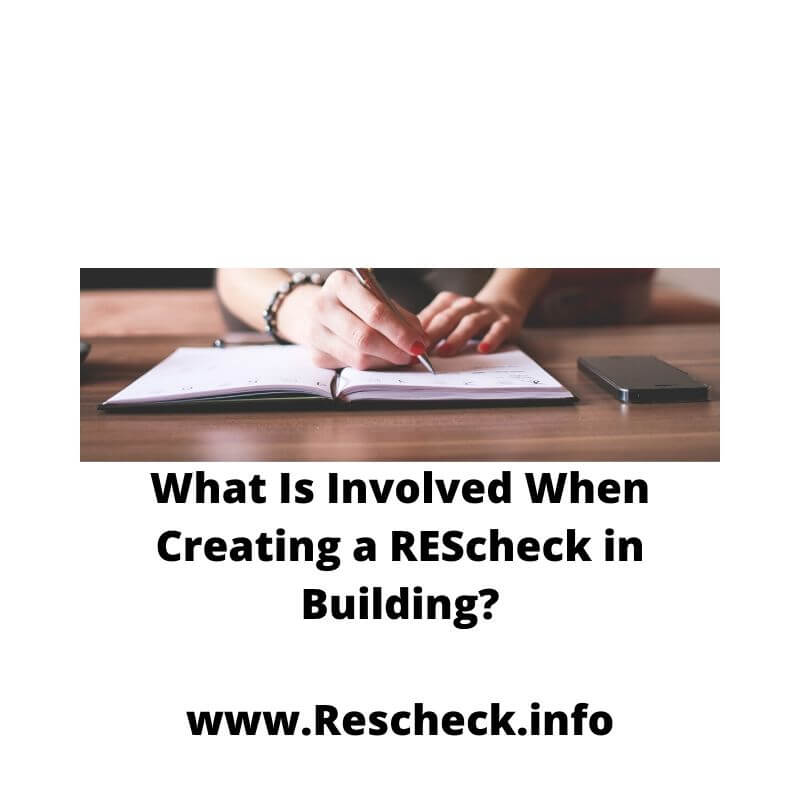 What Is Involved When Creating a REScheck in Building?