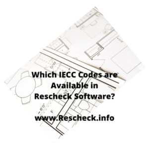 Which IECC Codes are Available in REScheck Software