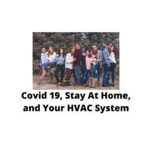 Covid 19 Stay At Home Orders and Your HVAC System, Covid Google Nest, Covid Air Filter, Stay At Home HVAC, Covid HVAC System, Stay At Home Covid air conditioner