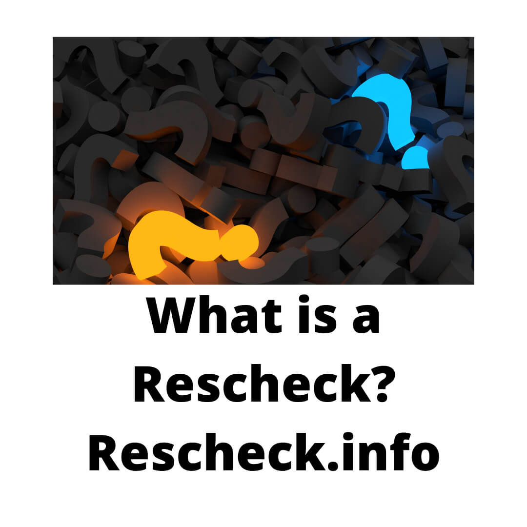 What is a Rescheck?