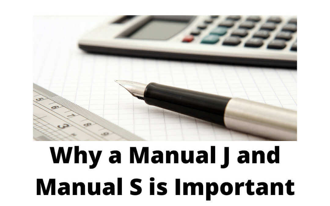 Why Manual J and Manual S is Important for a Construction Project?, Manual J, Manual S, Manual D, Rescheck, Comcheck,