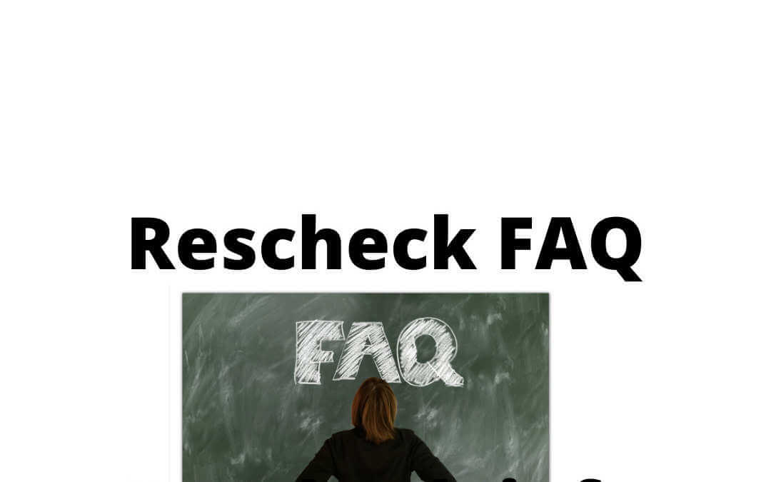 Rescheck FAQ