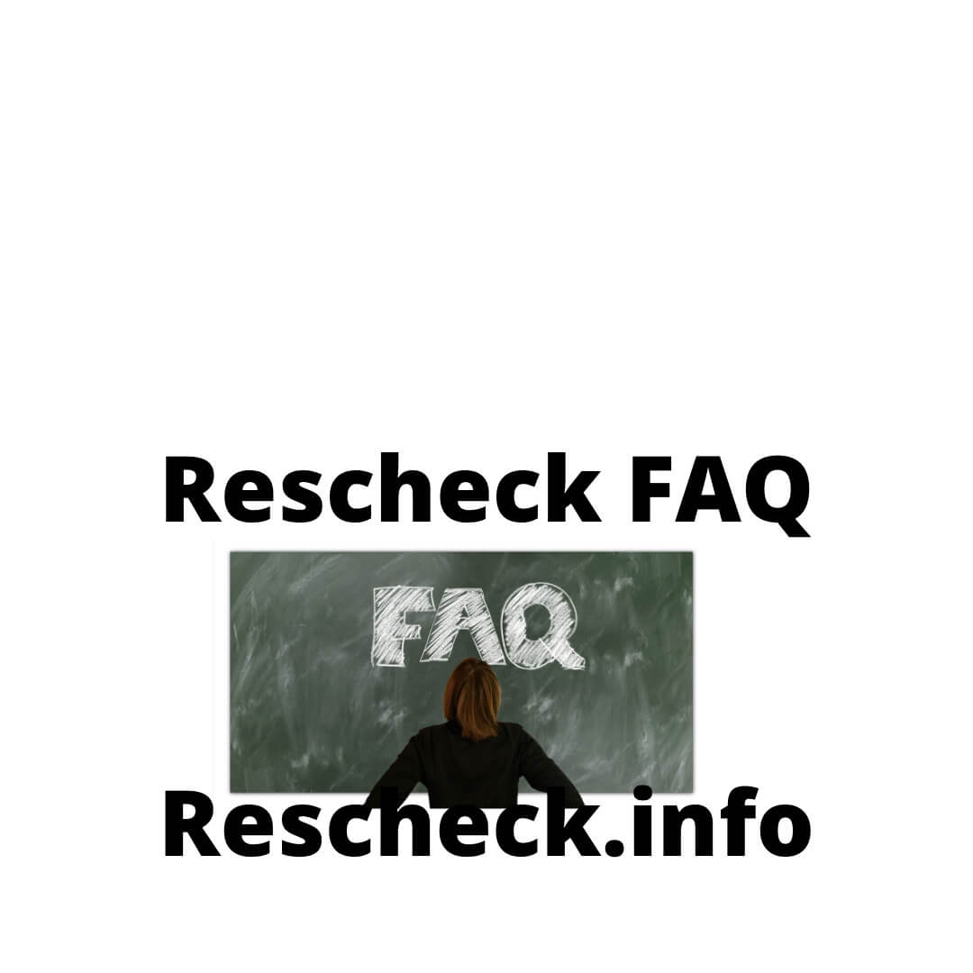Rescheck FAQ