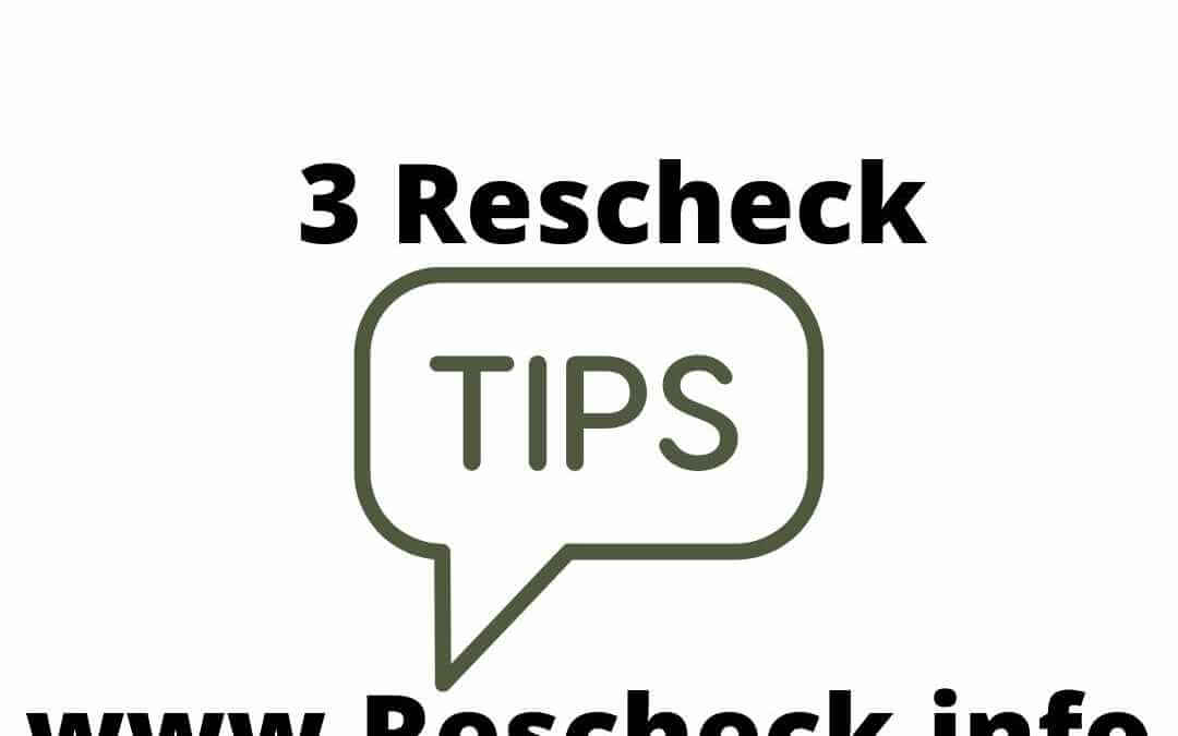 3 Rescheck Tips