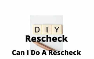 Can I Do A Rescheck Myself?