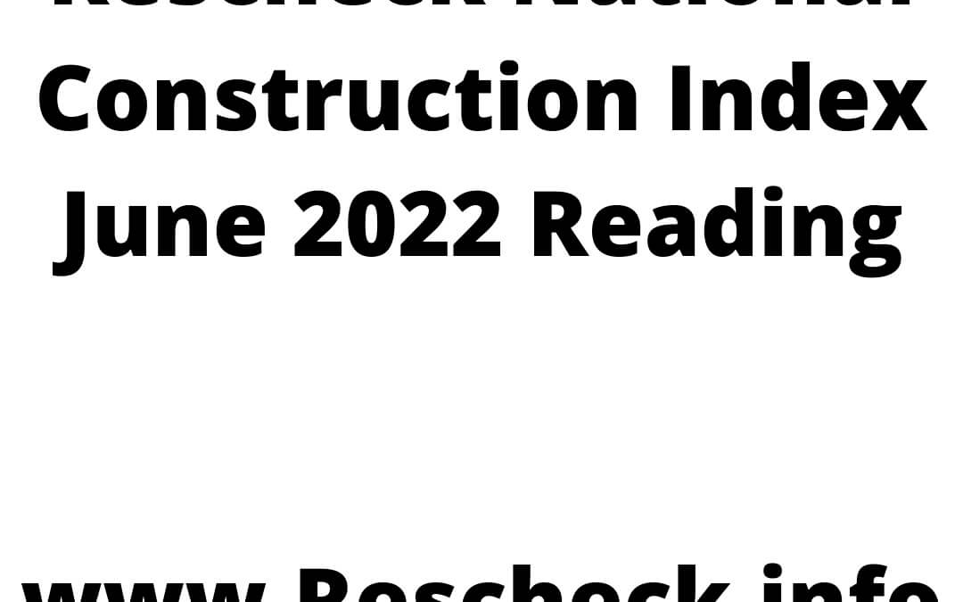 Rescheck National Construction Index June 2022 Reading