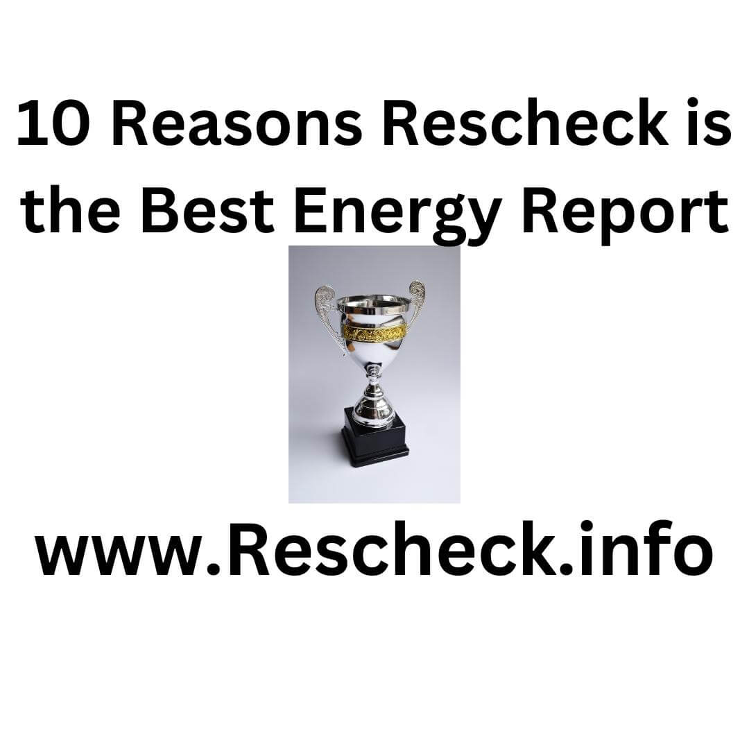 10 Reasons Rescheck is the Best Energy Report