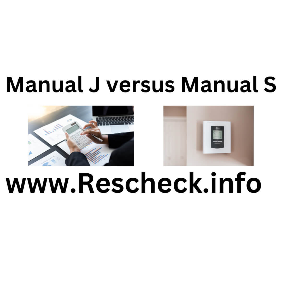 Manual J versus Manual S