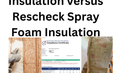 Rescheck Batt Insulation versus Rescheck Spray Foam Insulation