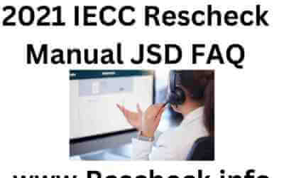 2021 IECC Rescheck Manual JSD FAQ