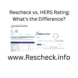 Rescheck vs. HERS Rating: What's the Difference?