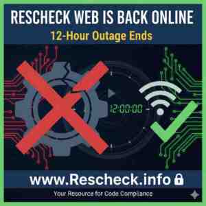 Rescheck Web is Back Online Following 12-Hour Outage
